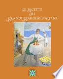 Le ricette dei grandi giardini italiani