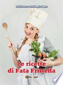 Le ricette di Fata Frittella