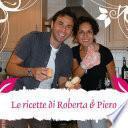 Le ricette di Roberta & Piero