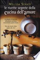 Le ricette segrete della cucina dell'amore