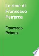 Le rime di Francesco Petrarca