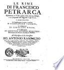 Le rime di Francesco Petrarca riscontrate co i testi a penna della libreria Estense, e co i fragmenti dell'originale d'esso poeta. S'aggiungono le Considerazioni rivedute e ampliate d'Alessandro Tassoni, le Annotazioni di Girolamo Muzio, e le Osservazioni di Lodovico Antonio Muratori bibliotecario del sereniss. sig. duca di Modena ..