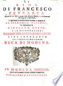 Le Rime di Francesco Petrarca ... S'aggiungono le considerazioni ... di A. Tassoni, le annotazioni di G. Muzio, e le osservazioni di L. A. Muratori, etc