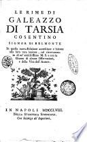 Le rime di Galeazzo di Tarsia cosentino, signor di Belmonte