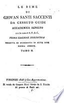 Le rime di Giovan Santi Saccenti da Cerreto Guidi Accademico Sepolto con le note di U.P.D.C ... Tomo 1. [-2.]