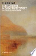 Le riscritture di «Great expectations». Sei letture del classico dickensiano