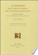 Le risorse degli archivi pubblici per conoscere Biagio Marin