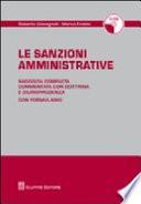 Le sanzioni amministrative. Raccolta completa commentata con dottrine e giurisprudenza. Con CD-ROM