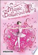 Le scarpette magiche. Magic ballerina