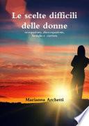 Le Scelte Difficili delle Donne
