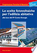 Le scelte fotovoltaiche per l'edilizia abitativa