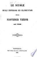 Le Scuole reali inferiori ed elementari delle provincie venete