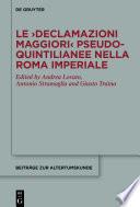 Le ›Declamazioni maggiori‹ pseudo-quintilianee nella Roma imperiale