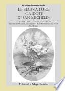 Le segnature. La dote di San Michele. Raccolta di orazioni, esorcismi e riti provenienti dal nord Sardegna