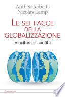 Le sei facce della globalizzazione