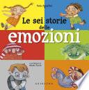 Le sei storie delle emozioni