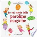 Le sei storie delle paroline magiche