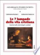 Le sette lampade della vita cristiana. Catechesi sulle virtù teologali e cardinali
