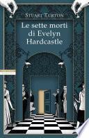 Le sette morti di Evelyn Hardcastle