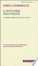 Le sette porte della felicità. Un viaggio narrativo al centro di noi stessi