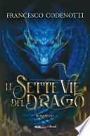 Le sette vie del drago
