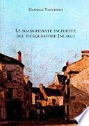 Le sgangherate inchieste del vicequestore Incagli