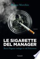 Le sigarette del manager. Bacci Pagano indaga in val Polcevera