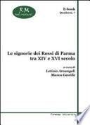Le signorie dei Rossi di Parma tra XIV e XVI secolo