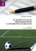 Le società di calcio professionistiche e l'informativa di bilancio
