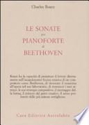 Le sonate per pianoforte di Beethoven. Con CD Audio