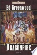 Le spade di Dragonfire. I cavalieri di Myth Drannor. Forgotten realms