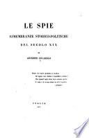Le spie. Rimembranze storico-politiche del secolo 19