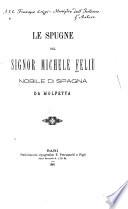 Le spugne del signor Michele Feliù, nobile di Spagna, da Molfetta