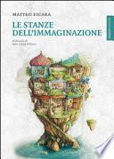 Le stanze dell'immaginazione