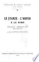 Le stanze, l'Orfeo e le rime