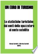 Le statistiche turistiche: dai conti della spazzatura al conto satellite
