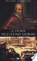 Le storie dell'ultimo giorno