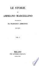 Le Storie Di Ammiano Marcellino Tradotte Da Francesco Ambrosoli Con Note