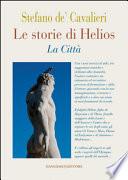 Le storie di Helios. La Città - Gangemi Editore spa