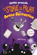 Le storie di paura di un amico fantastico. Un libro Schiappa