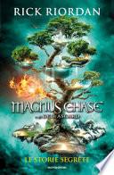 Le storie segrete. Magnus Chase e gli dei di Asgard