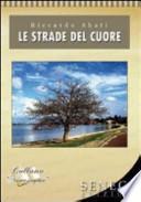 Le strade del cuore