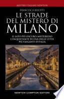 Le strade del mistero di Milano