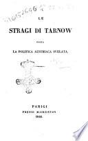 Le stragi di Tarnow ossia la politica austriaca svelata
