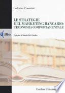 Le strategie del marketing bancario: l'economia comportamentale