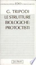 Le strutture biologiche protoctisti