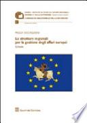 Le strutture regionali per la gestione degli affari europei