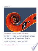 Le suites per violoncello solo di Johann Sebastian Bach