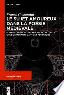 Le sujet amoureux dans la poésie médiévale