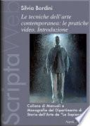 Le tecniche dell’arte contemporanea: le pratiche del video. Introduzione